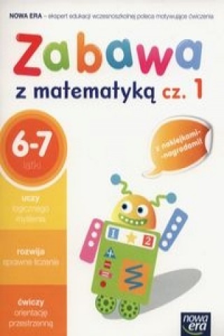 Carte Zabawa z matematyka Czesc 1 6-7 lat 