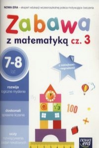 Libro Zabawa z matematyka Czesc 3 7-8 lat Praca Zbiorowa