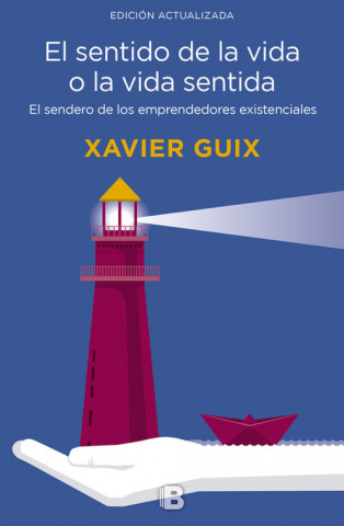 Kniha El sentido de la vida o la vida sentida XAVIER GUIX