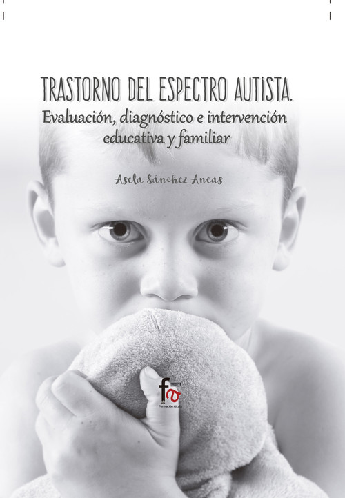 Carte Trastorno del espectro autista: evaluación, diagnóstico e intervención educativa y familia 