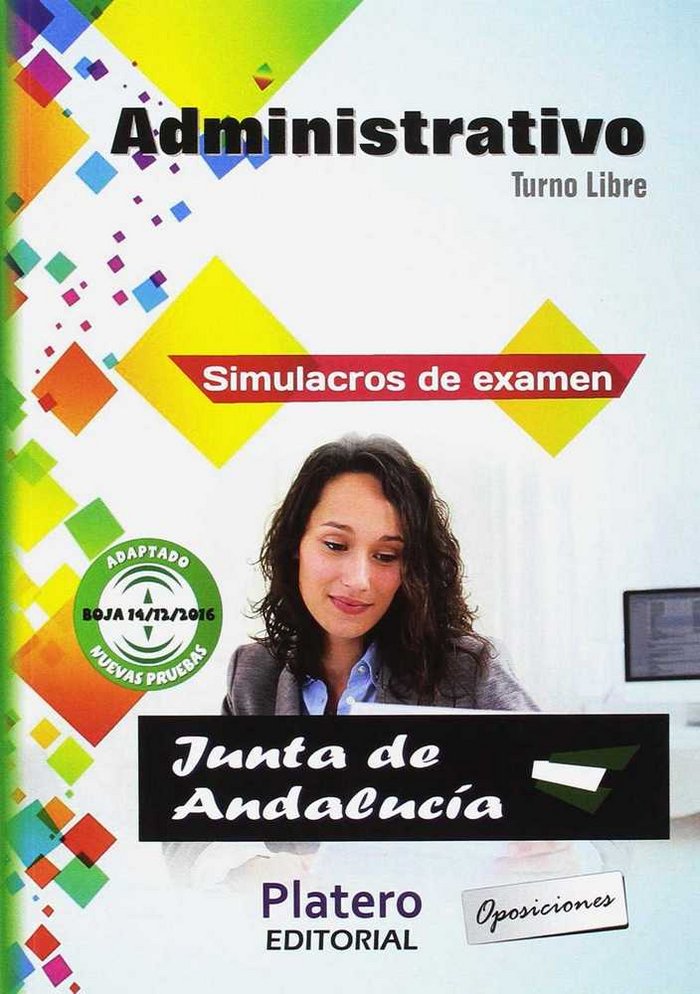 Könyv ADMINISTRATIVO JUNTA DE ANDALUCIA TURNO LIBRE SIMULACROS DE EXAMEN 2016 