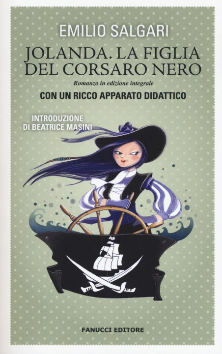 Libro Jolanda la figlia del Corsaro nero. Ediz. integrale Emilio Salgari