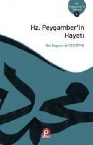 Könyv Hz.Peygamberin Hayati ibn-i Kayyim El-Cevziyye