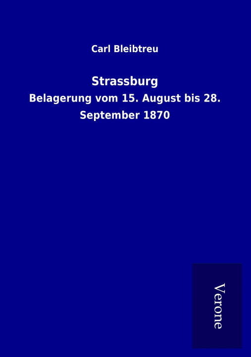 Kniha Strassburg Carl Bleibtreu