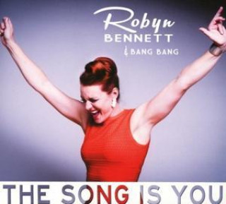 Audio The Song Is You Robyn Bennett