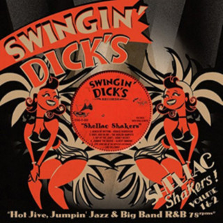 Zvok Swingin' Dick's Shellac Shakers 01+02 Various