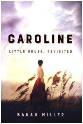 Kniha Caroline Sarah Miller