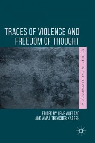 Carte Traces of Violence and Freedom of Thought Lene Auestad