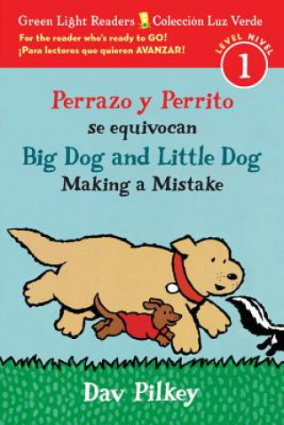 Könyv Perrazo Y Perrito Se Equivocan/Big Dog and Little Dog Making a Mistake: (Bilingual Reader) Dav Pilkey
