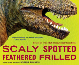 Carte Scaly Spotted Feathered Frilled Catherine Thimmesh