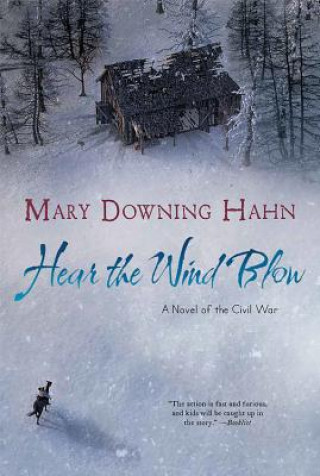 Knjiga Hear the Wind Blow Mary Downing Hahn