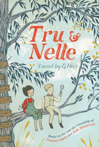Kniha Tru & Nelle G. Neri