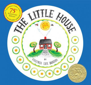 Kniha Little House 75th Anniversary Edition Virginia Lee Burton