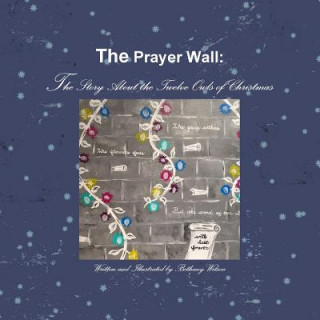 Libro Prayer Wall: the Story About the Twelve Owls of Christmas Bethany Wilson