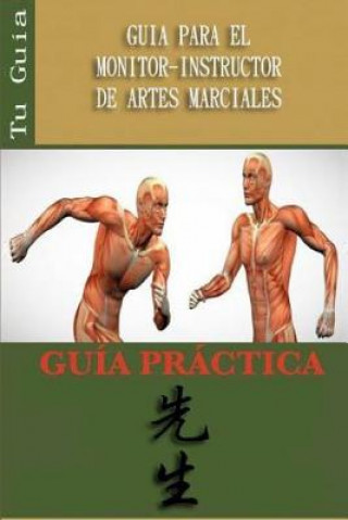Kniha Guia Para El Monitor-Instructor de Artes Marciales Ricardo Mercado