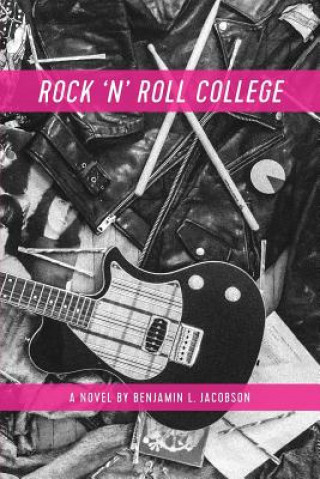 Buch Rock 'N' Roll College Benjamin L. Jacobson