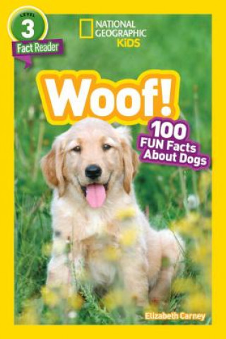 Book National Geographic Kids Readers: Woof! Elizabeth Carney