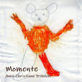 Boek Momente Anke-Christiane Frohlich