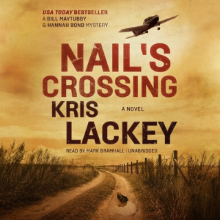 Audio Nail's Crossing Kris Lackey