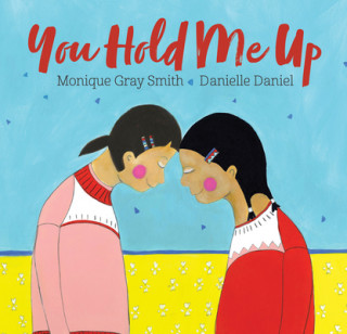 Boek You Hold Me Up Monique Gray Smith