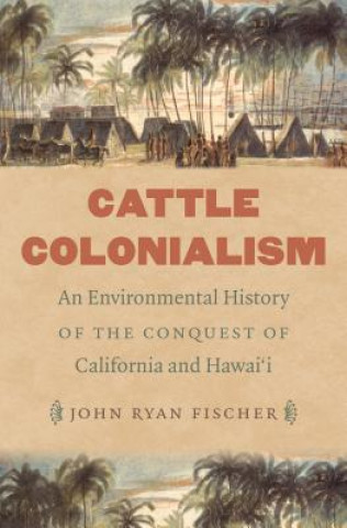 Buch Cattle Colonialism John Ryan Fischer