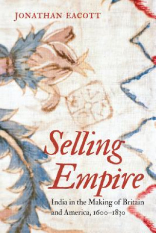 Kniha Selling Empire Jonathan Eacott