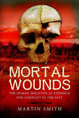Książka Mortal Wounds Martin Smith