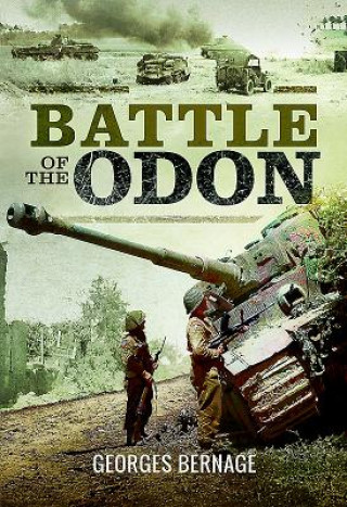 Kniha Battle of the Odon Georges Bernage
