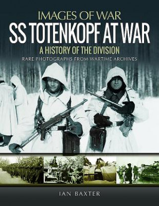 Книга SS Totenkopf Division at War Ian Baxter