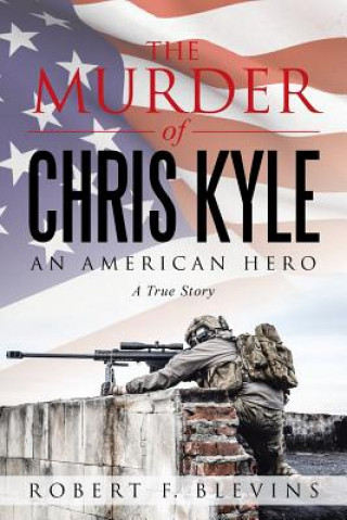 Kniha Murder of Chris Kyle Robert F. Blevins