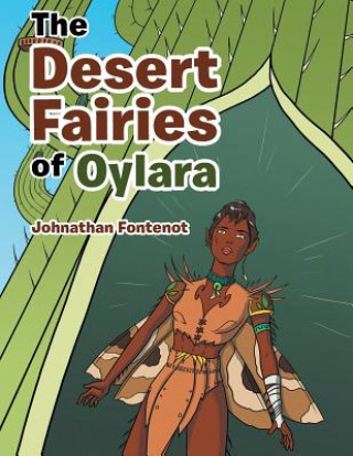 Könyv Desert Fairies of Oylara Johnathan Fontenot