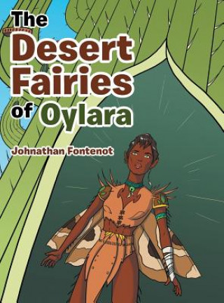 Knjiga Desert Fairies of Oylara Johnathan Fontenot