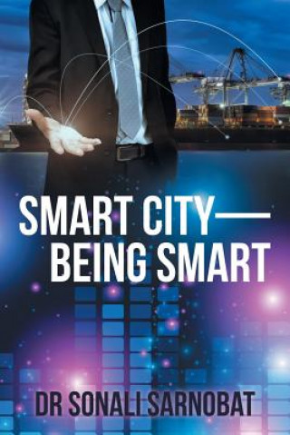 Kniha Smart City-Being Smart Dr Sonali Sarnobat