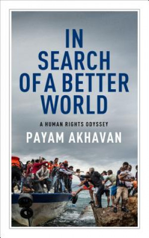 Carte In Search of a Better World Payam Akhavan