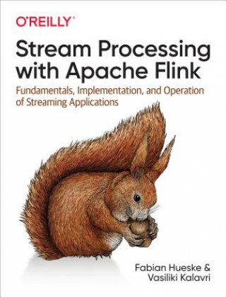 Könyv Stream Processing with Apache Flink Fabian Hueske