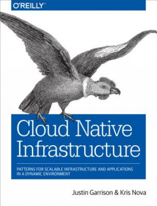 Könyv Cloud Native Infrastructure Justin Garrison