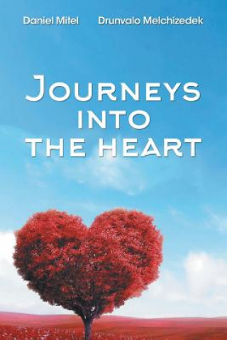 Kniha Journeys into the Heart Drunvalo Melchizedek