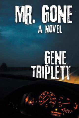 Kniha Mr. Gone Gene Triplett