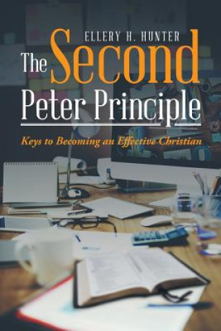 Kniha Second Peter Principle Ellery H. Hunter