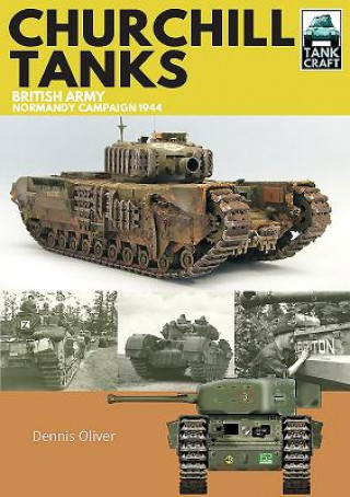 Könyv Churchill Tanks Dennis Oliver