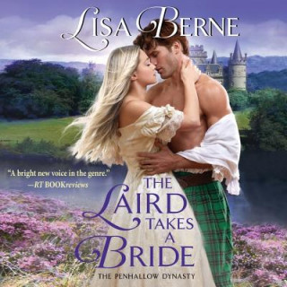 Hanganyagok The Laird Takes a Bride: The Penhallow Dynasty Lisa Berne