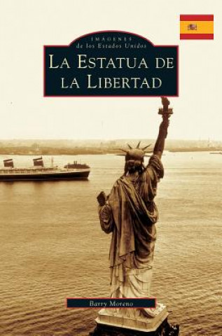 Kniha SPA-STATUE OF LIBERTY Barry Moreno