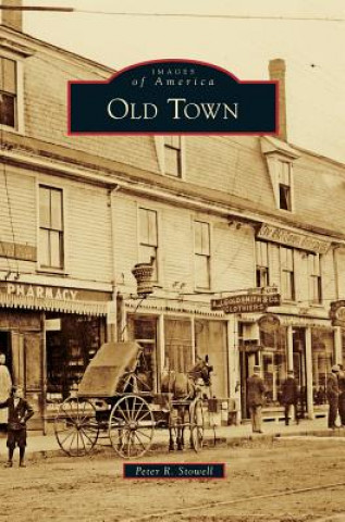 Libro OLD TOWN Peter R. Stowell