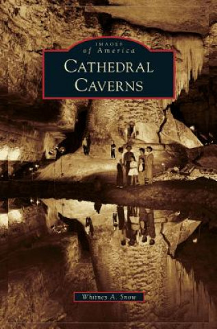 Buch CATHEDRAL CAVERNS Whitney A. Snow