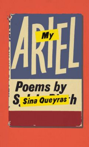 Knjiga My Ariel Sina Queyras