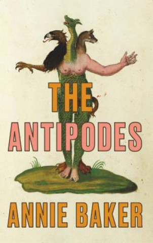 Kniha Antipodes (TCG Edition) Annie Baker