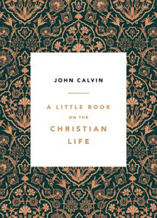Carte LITTLE BK ON THE CHRISTIAN LIF Jean Calvin