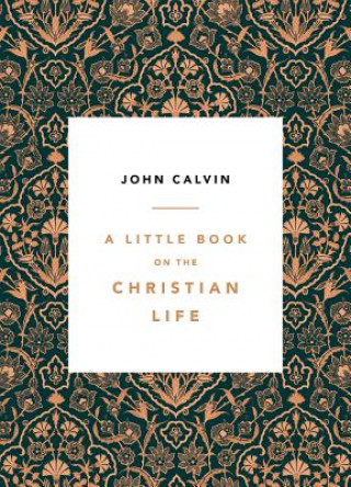 Книга LITTLE BK ON THE CHRISTIAN LIF Jean Calvin