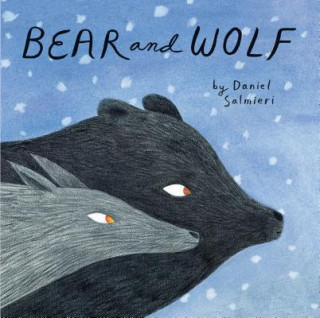 Könyv Bear and Wolf Dan Salmieri