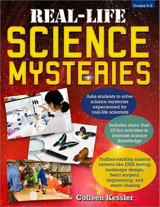Carte Real-Life Science Mysteries Colleen Kessler